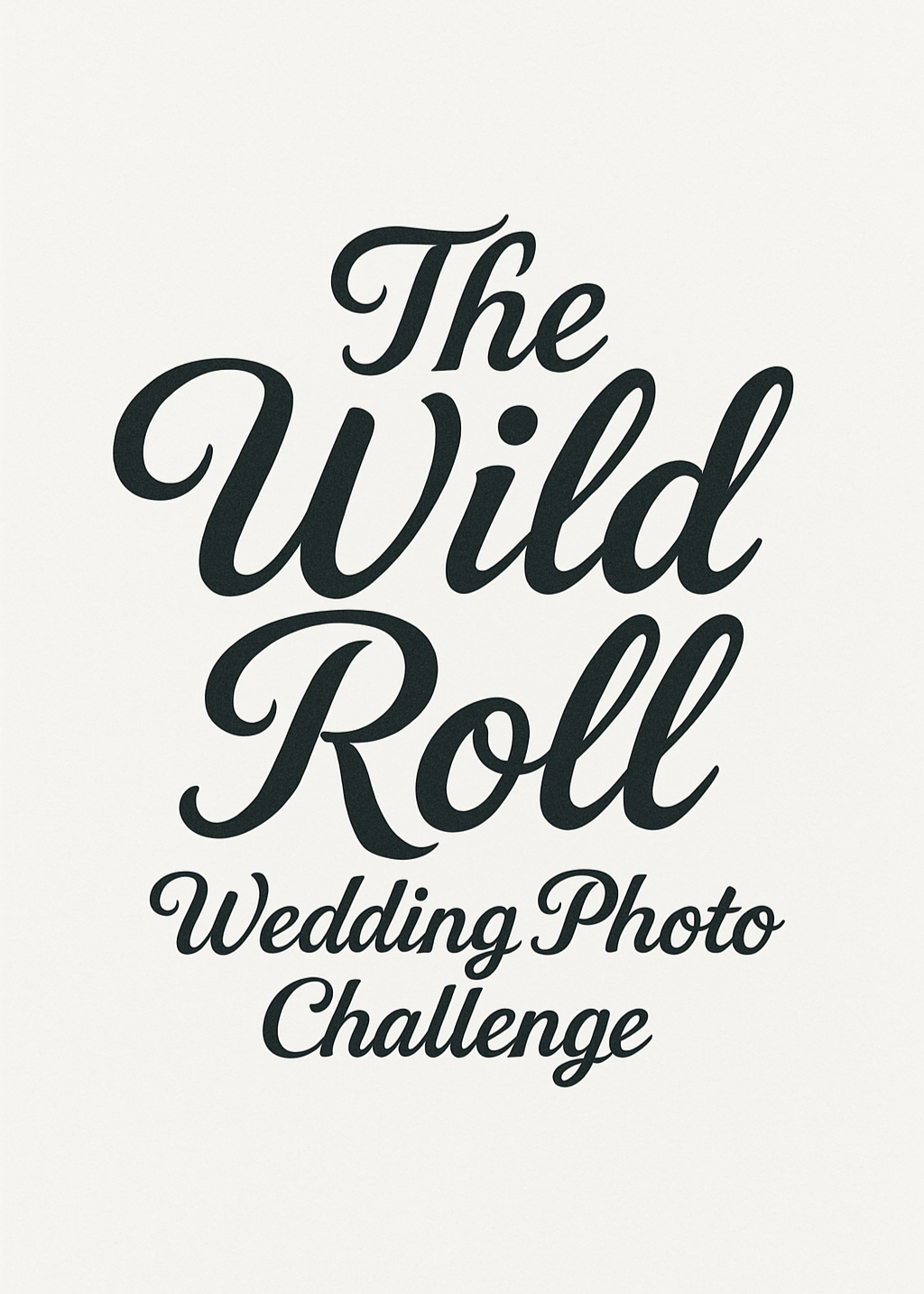 Text 'The Wild Roll Wedding Photo Challenge' on a white background